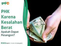 PHK Karena Kesalahan Berat, Apakah Dapat Pesangon?
