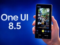 Daftar Tambahan 20 Perangkat Samsung yang Mendapat Update One UI 8.5
