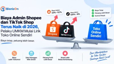 Biaya Admin Shopee dan TikTok Shop Terus Naik di 2026, Pelaku UMKM Mulai Lirik Toko Online Sendiri